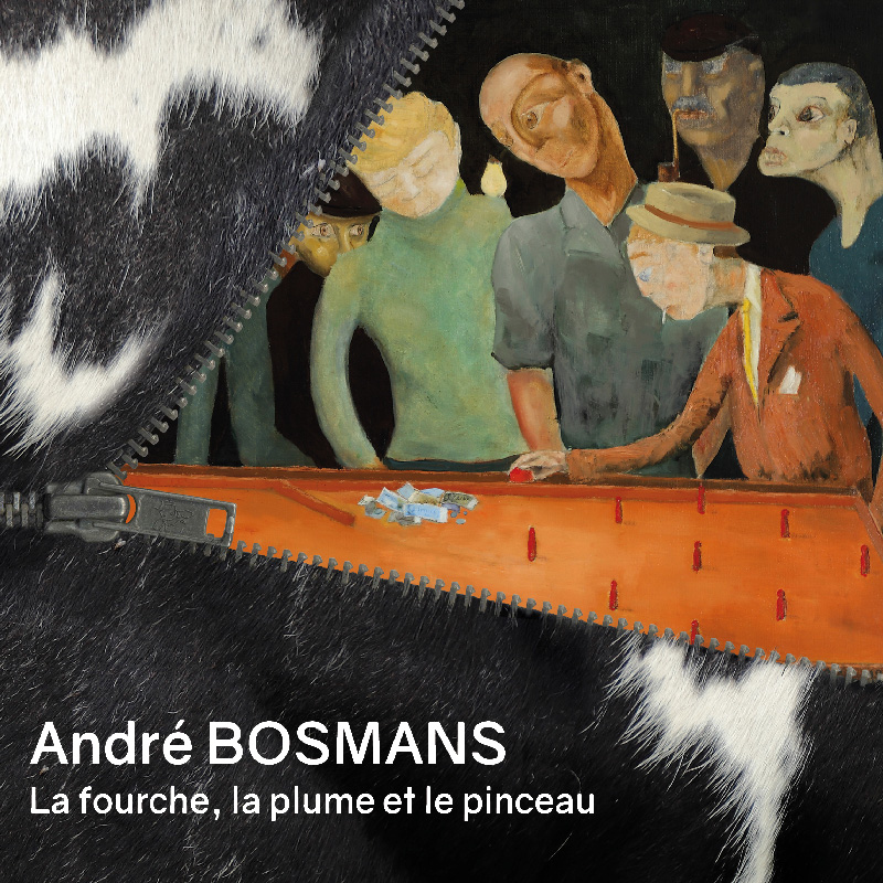 André Bosmans. La fourche, la plume et le pinceau
