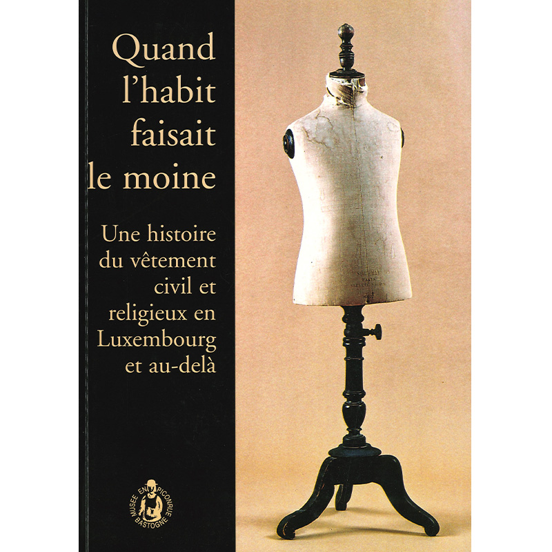 Quand l&rsquo;habit faisait le moine