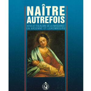 Naître autrefois